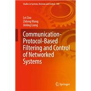 Communication-Protocol-Based Filtering and Control of Networked Systems