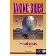 Taking Sides Moral Issues : Clashing Views on Controversial Moral Issues