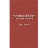 The Catholic Church What Everyone Needs to Know®