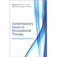 Contemporary Issues in Occupational Therapy Reasoning and Reflection