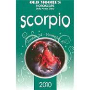 Old Moore's Horoscope and Astral Diary Scorpio 2010