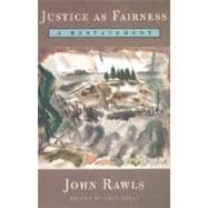 Justice As Fairness: A Restatement