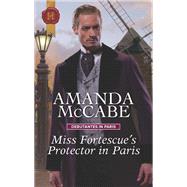 Miss Fortescue's Protector in Paris