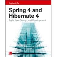 Spring 4 and Hibernate 4: Agile Java Design and Development