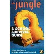 The MBA Jungle B-School Survival Guide