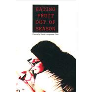 Eating Fruit Out of Season
