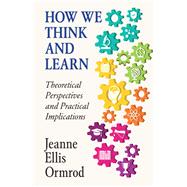 How We Think and Learn