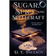 Sugar, Spice, and Spellcraft
