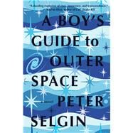 A Boy's Guide to Outer Space