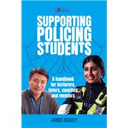 Supporting Policing Students A handbook for lecturers, tutors, coaches and mentors