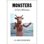 Monsters A Fan's Dilemma