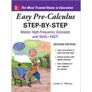 Easy Pre-Calculus Step-by-Step, Second Edition