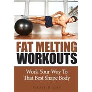 Fat Melting Workouts