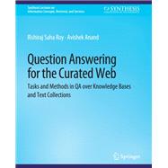Question Answering for the Curated Web