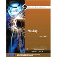 Welding Level 3 Trainee Guide, Paperback