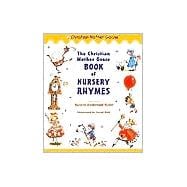 The Christian Mother Goose Book of Nursery Rhymes