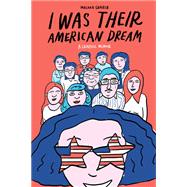I Was Their American Dream,9780525575115