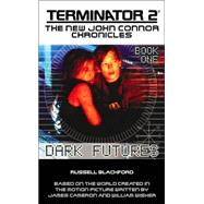 Terminator 2; The John Connor Chronicles Book 1