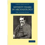 Seventy Years in Archaeology
