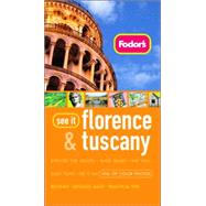 Fodor's See It Florence and Tuscany, 1st Edition