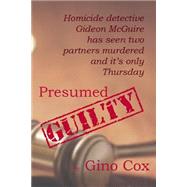 Presumed Guilty