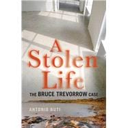 A Stolen Life The Bruce Trevorrow Case