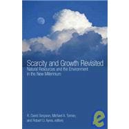 Scarcity And Growth Revisited