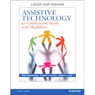 Assistive Technology for Children and Youth with Disabilities, Loose-Leaf Version