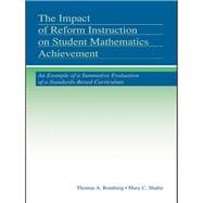 The Impact of Reform Instruction on Student Mathematics Achievement: An Example of a Summative Evaluation of a Standards-Based Curriculum