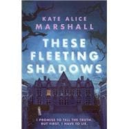 These Fleeting Shadows