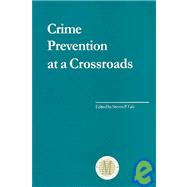 Crime Prevention at a Crossroads