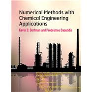 Numerical Methods With Chemical Engineering Applications,9781107135116
