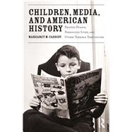 Children, Media, and American History
