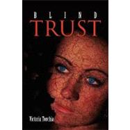 Blind Trust : The Slayer: Book One