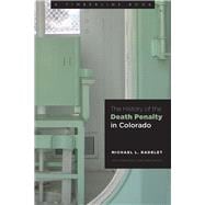 The History of the Death Penalty in Colorado