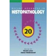 Recent Advances in Histopathology 20