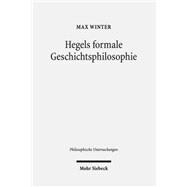 Hegels Formale Geschichtsphilosophie