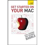 Get Started on Your Mac: A Teach Yourself Guide