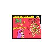 M Is for Mistletoe