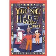Young Hag and the Witches’ Quest A Graphic Novel