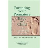 Parenting Your Premature Baby and Child The Emotional Journey