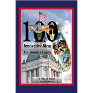 100 Innovative Ideas for Florida's Future