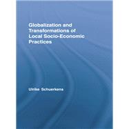 Globalization and Transformations of Local Socioeconomic Practices