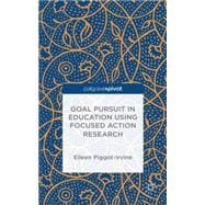 Goal Pursuit in Education Using Focused Action Research The Neuroleadership Model for Change