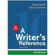 A Writer's Reference with Exercises, with 2021 MLA Update