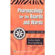 Pharmacology for the Boards And Wards