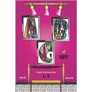 ABCs of Art A book of art terms from A - Z