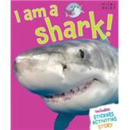I Am a Shark!