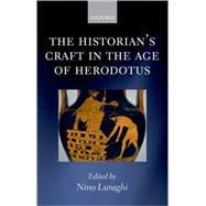 The Historian's Craft in the Age of Herodotus