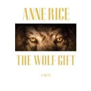 The Wolf Gift A novel